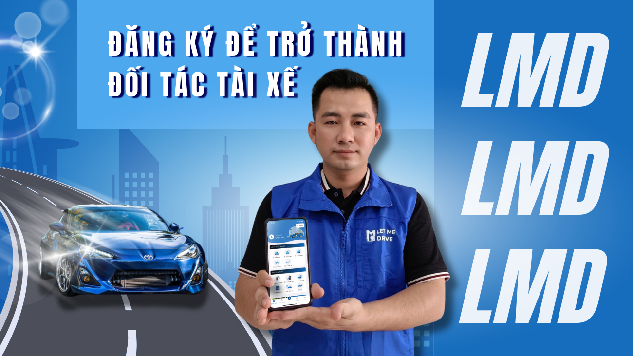 Thuê tài xế lái xe hộ LMD Let Me Drive Tuyển Dụng Tài Xế Lái Xe Hộ Tại Quận Phú Nhuận – Cơ Hội Thu Nhập Cao, Chủ Động Thời Gian